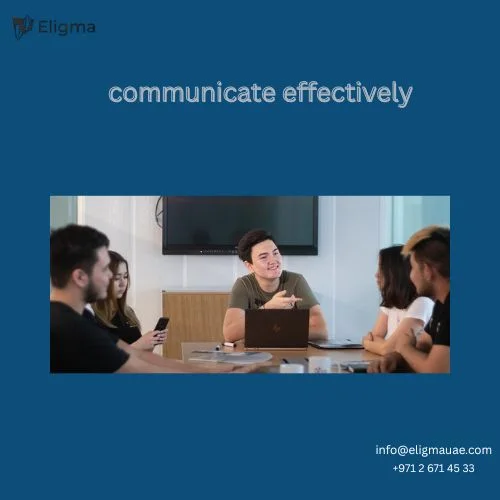 communicate effectively
