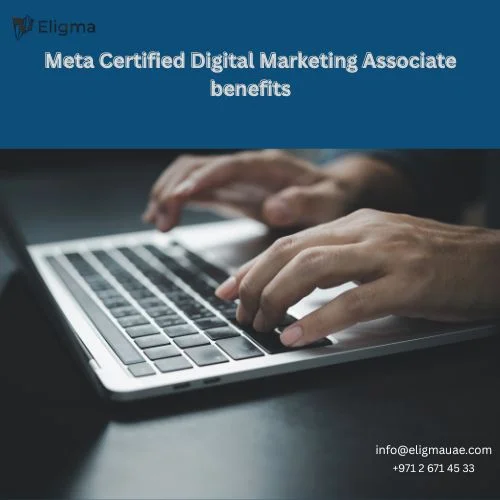 Meta Certified Digital Marketing Associate benefits
